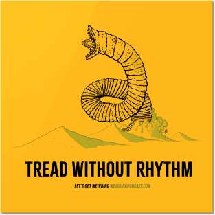 Tread Without Rhythm Posters and Art